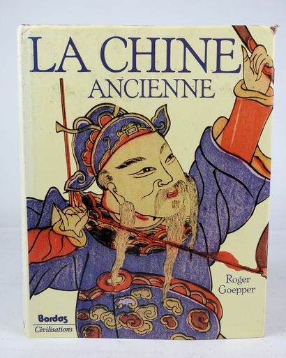 « LA CHINE ANCIENNE » l'histoire et la culture...