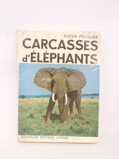 null Roger FOUQUER: Carcasses d'Eléphants. Paris, Ed. Nouvelles Editions latines,...