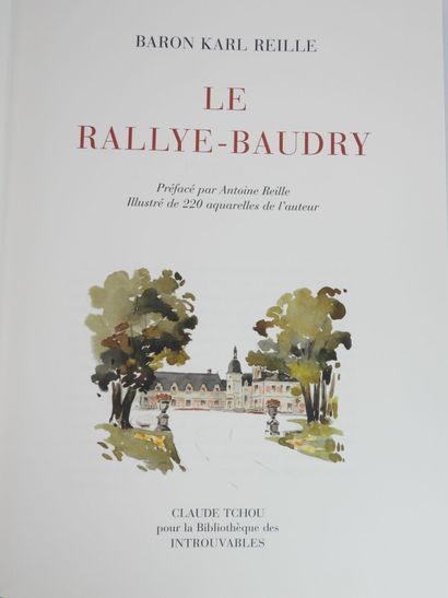 null BARON KARL REILLE : Le Rallye-Baudry. Numéroté 418. Paris. Ed. la bibliothèque...