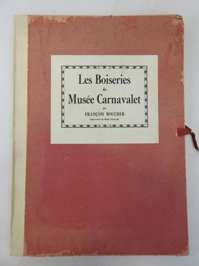null BOUCHER François. Les boiseries du musée Carnavalet. Paris, Ch. Moreau, s.d....