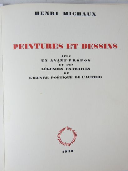 null MICHAUX (Henri) : Peintures et dessins. Paris, les Éditions du Point du Jour,...