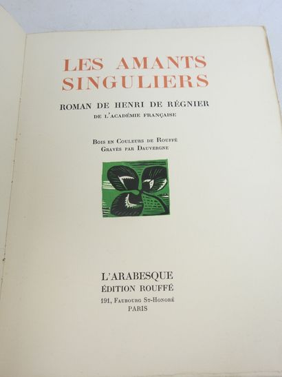 null REGNIER Henri De. Les Amants singuliers. Paris, L'Arabesque, édition Rouffé....