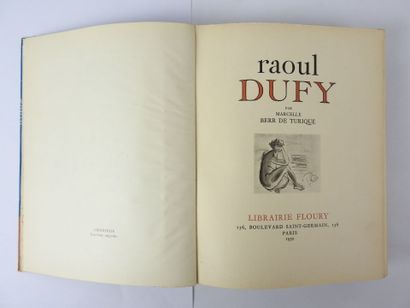 null Marcelle BERR DE TURIQUE : Raoul Dufy. Paris, Librairie Floury, 1930. Un vol....