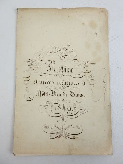null [HOTEL-DIEU de BLOIS]. Notices et pièces relatives à l'Hôtel Dieu de Blois 1849...