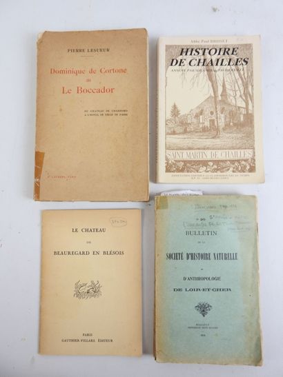 null [REGIONALISME]. Lot comprenant : Paul BRISSET, Histoire de Chailles, Blois,...