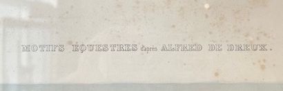 DE DREUX Alfred (1810-1860) [d'après] "Equestrian Motifs", heightened lithograph,...