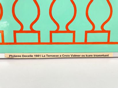 DECELLE Philippe (1948-) "La Terrasse", [19]81, huile sur panneau, signée en bas...