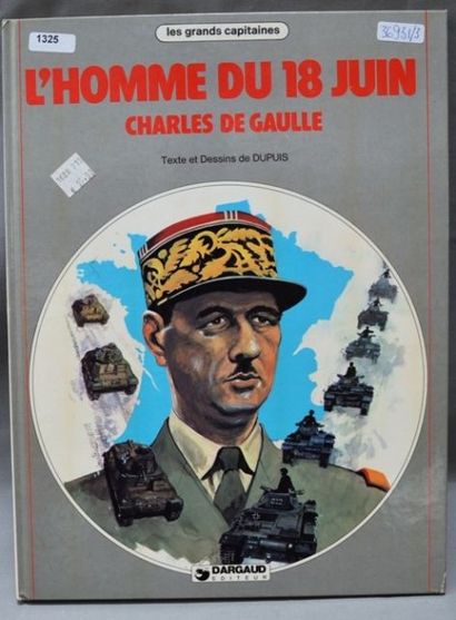 null "L'Homme du 18 juin - Charles de Gaulle", Les Grands Capitaines, Dargaud éditeur...