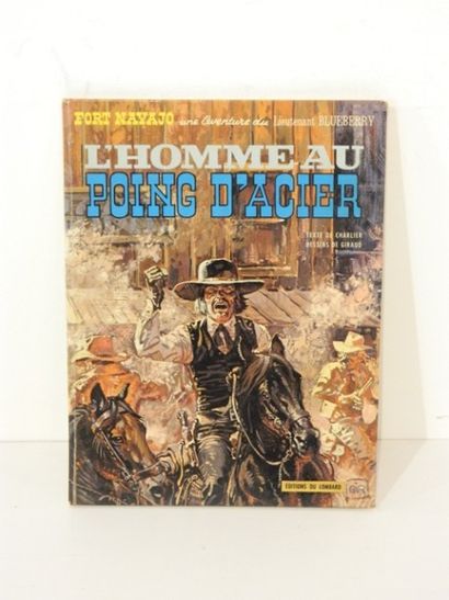 null CHARLIER J-M., Une aventure du Lieutenant Blueberry, "L'Homme au poing d'acier"...