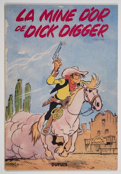 Lucky Luke 1 - La mine d'or de Dick Digger Édition originale de 1949. Album exceptionnel...