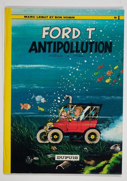 Marc Lebut 8 - Ford T antipollution Édition originale de 1973. Dos rond jaune bien...
