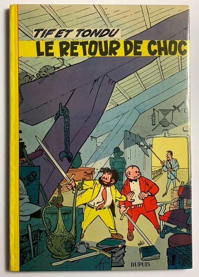 Tif et Tondu - Le retour de Choc Édition originale cartonnée française de 1957. Somptueux...