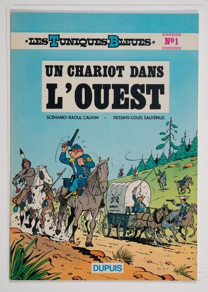 Tuniques bleues 1 - Un chariot dans l'Ouest Édition originale de 1972. Superbes plats,...