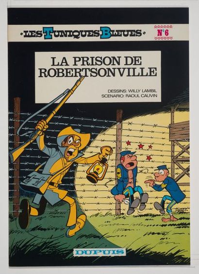 Tuniques bleues 6 - La prison de Robertsonville Édition originale de 1975. Superbes...
