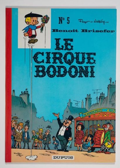 Benoit Brisefer - Le cirque Bodoni Édition originale de 1971. Dos rouge bien ferme...