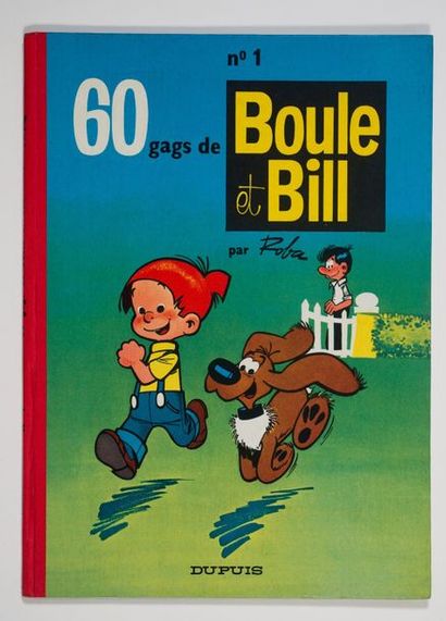 Boule et Bill 1 Édition originale de 1962. Plats aux couleurs chaudes. Dos arrondi...