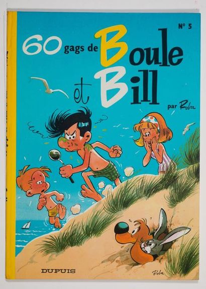 Boule et Bill 5 Édition originale de 1969. Plats et dos arrondi jaune aux couleurs...