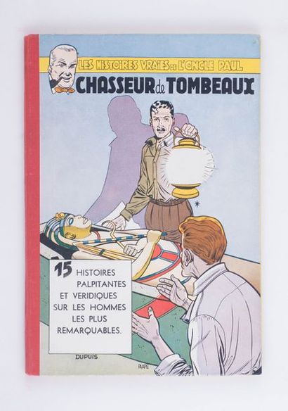 Oncle Paul - Chasseur de tombeaux Édition originale, petites retouches aux coins....