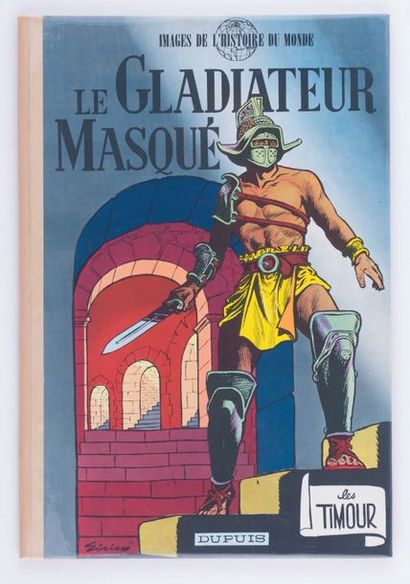 Timour - Le gladiateur masqué Édition originale. Fragile dos papier crème en parfait...
