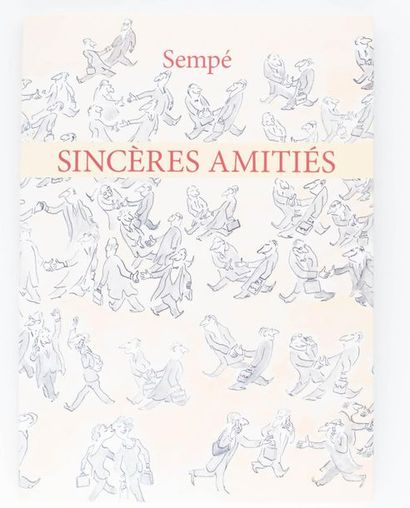 Sempé - dédicace Sincères amitiés. Édition originale agrémentée d'un dessin de l'auteur....