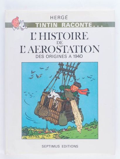 Tintin - L'histoire de l'aérostation Édition originale en français parue aux éditions...