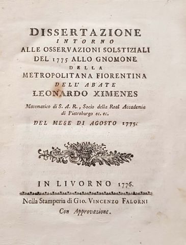 null XIMENES, Leonardo. Dissertazione intorno alle
observzione solstiziali del 1775...