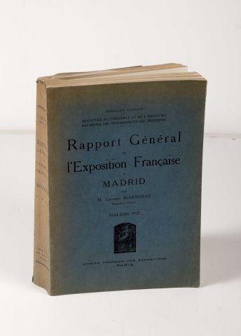  1927 Madrid. MARINDAZ, Georges. Rapport général de l’exposition française à Madrid,...