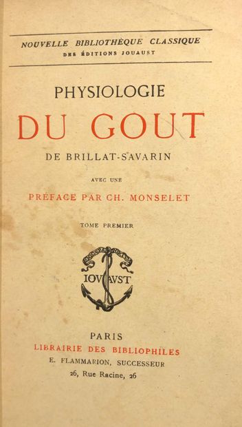 null BRILLAT- SAVARIN Jean-Anthelme

Physiologie du goût

Préface de Charles Monselet

Paris,...
