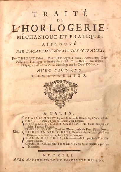null THIOUT, A. Traité de l'horlogerie 174, vol. 1, alone; BERTHOUD, Ferdinand Essai...