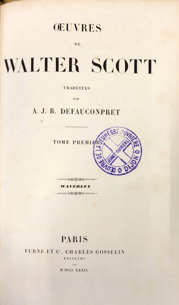 null Walter SCOTT 

Oeuvres complètes 

30 volumes in-8°

Furne et Cie, Charles Gosselin...