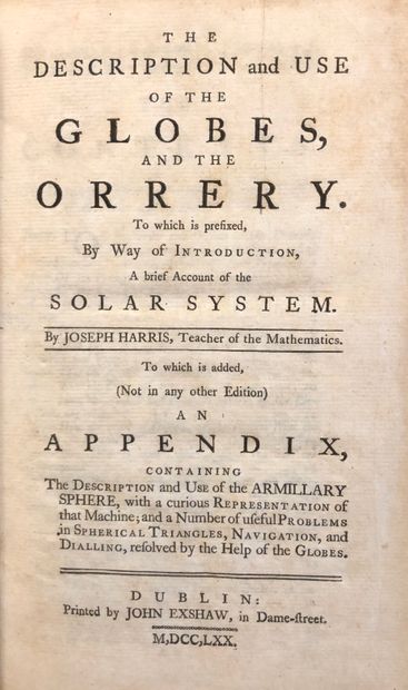null HARRIS, Joseph, The Description and use of the globes and the orrery to which...