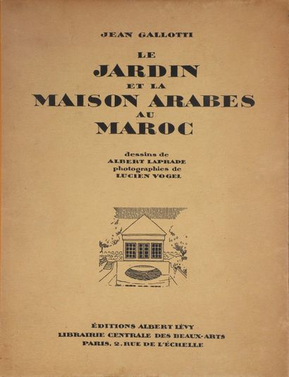 null GALLOTTI (Jean). Le jardin et la maison arabes au Maroc. Paris, Lévy, [vers...