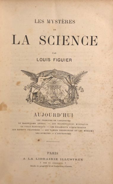 null FIGUIER (Louis), Les mystères de la science, Aujourd'hui et Autrefois 
Paris,...
