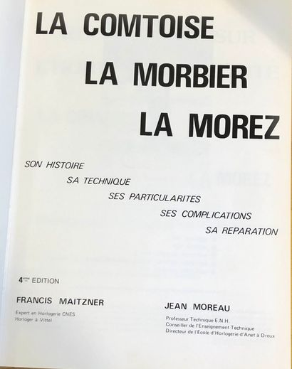 null MAITZNER, François MOREAU, Jean, La Comtoise, la Morbier, la Morez…, 3e édition...