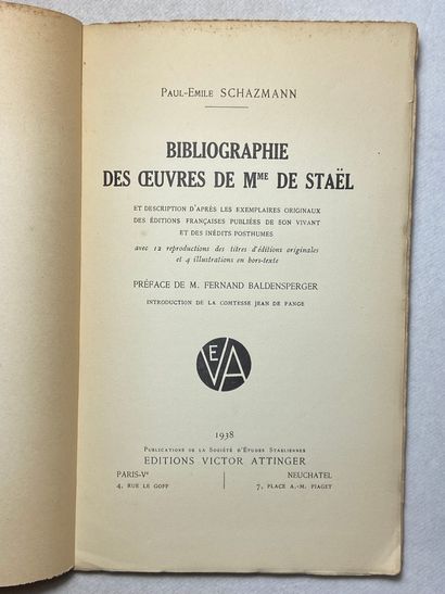null Schazmann, Paul-Émile Bibliographie des œuvres de Mme Staël. Édité à Paris aux...