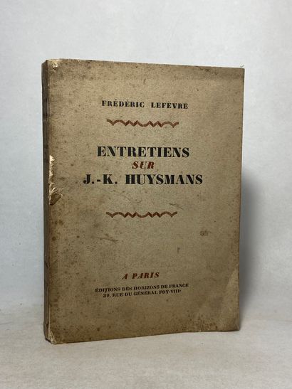 null Lefèvre, Frédéric Entretiens sur J.-K. Huysmans. Édité à Paris aux Éditions...