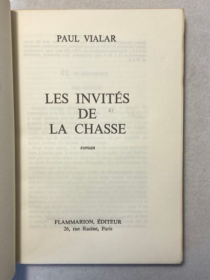 null Vialar, Paul Les invités de la chasse. Édité à Paris chez Flammarion en 1969....