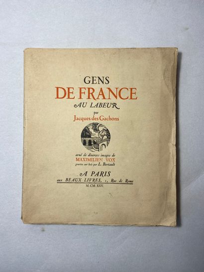 null Des Gachons, Jacques Gens de France au labeur. Édité à Paris aux beaux livres...