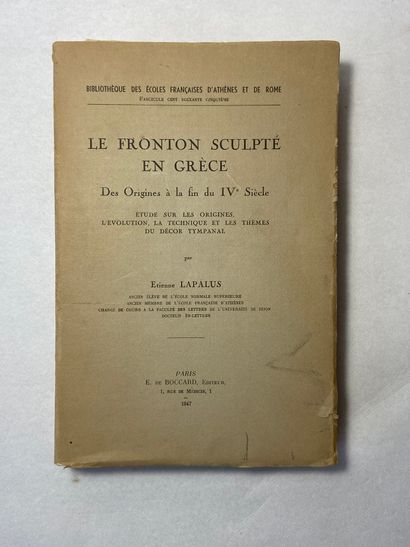 null Lapalus, Etienne Le fronton sculpté en Grèce. Édité à Paris chez Bocard en 1947....