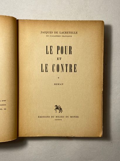 null De Lacretelle, Jacques Le pour et le contre. Édité à Genève aux Éditions du...