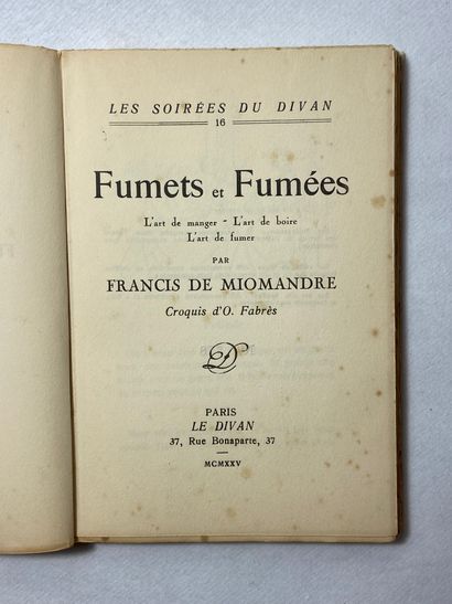 null De Miomandre, Francis Fumets et fumées. Édité à Paris chez Le Divan en 1925....