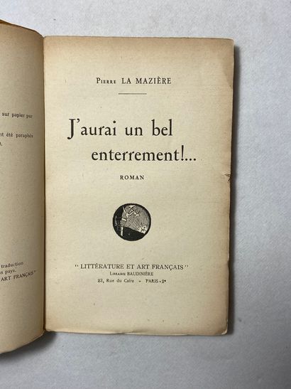 null La Mazière, Pierre J'aurai un bel enterrement !.. Édité à Paris par la Librairie...