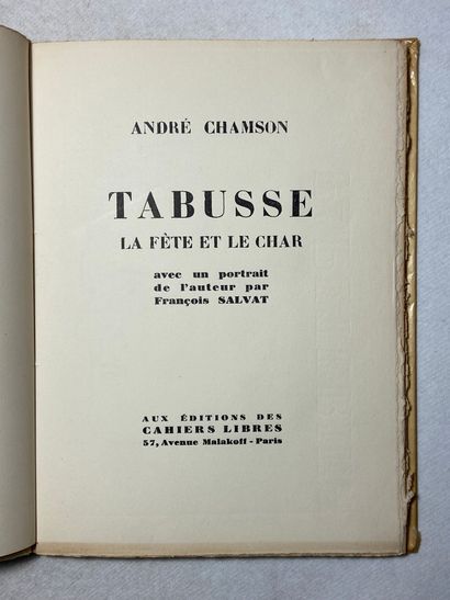 null Chamson, André Tabusse, la fète et le char. Édité à Paris aux Éditions des cahiers...