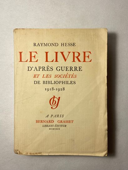 null Hesse, Raymond Le livre d'après guerre et les sociétés de bibliophiles (1918-1928)....