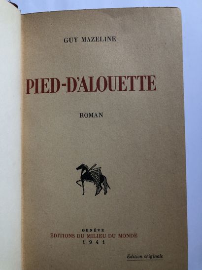 Mazeline, Guy. Pied-d'Alouette, Roman. Édité...