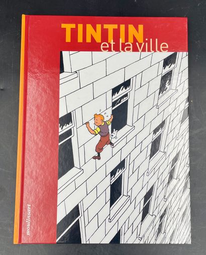  HERGÉ - TINTIN : DOCUMENTATION : Tintin et la ville, Ed. Moulinsart, 2004. Bon ... Gazette Drouot