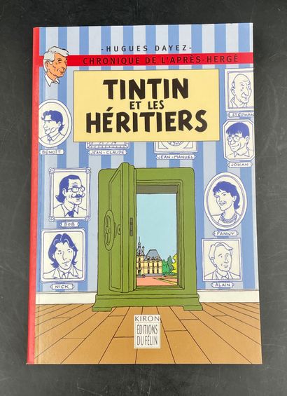  HERGÉ - TINTIN : DOCUMENTATION : Hugues Dayez, Chronique de l’après Hergé, Tintin... Gazette Drouot