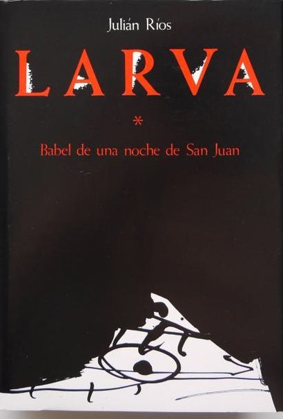 Julian RIOS Larva, exemplaire n°35/100, dim: 26x3 3cm. Avec une sérigraphie d'Antonio...