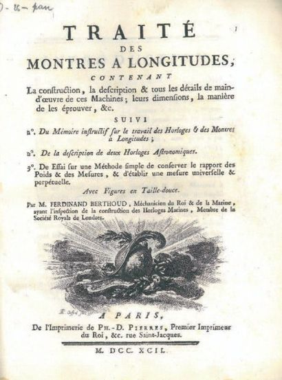 BERTHOUD, Ferdinand Traité des montres à longitudes contenant la construction, la...