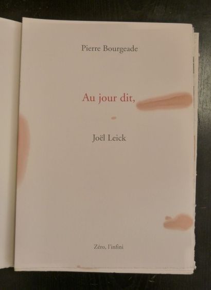 null «Au jour dit», Pierre Bourgeade/Joël Leick Exemplaire n°18/33 - - Editions Zéro,...